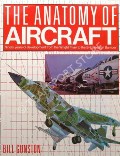 Book cover of The Anatomy of Aircraft  by GUNSTON, Bill 